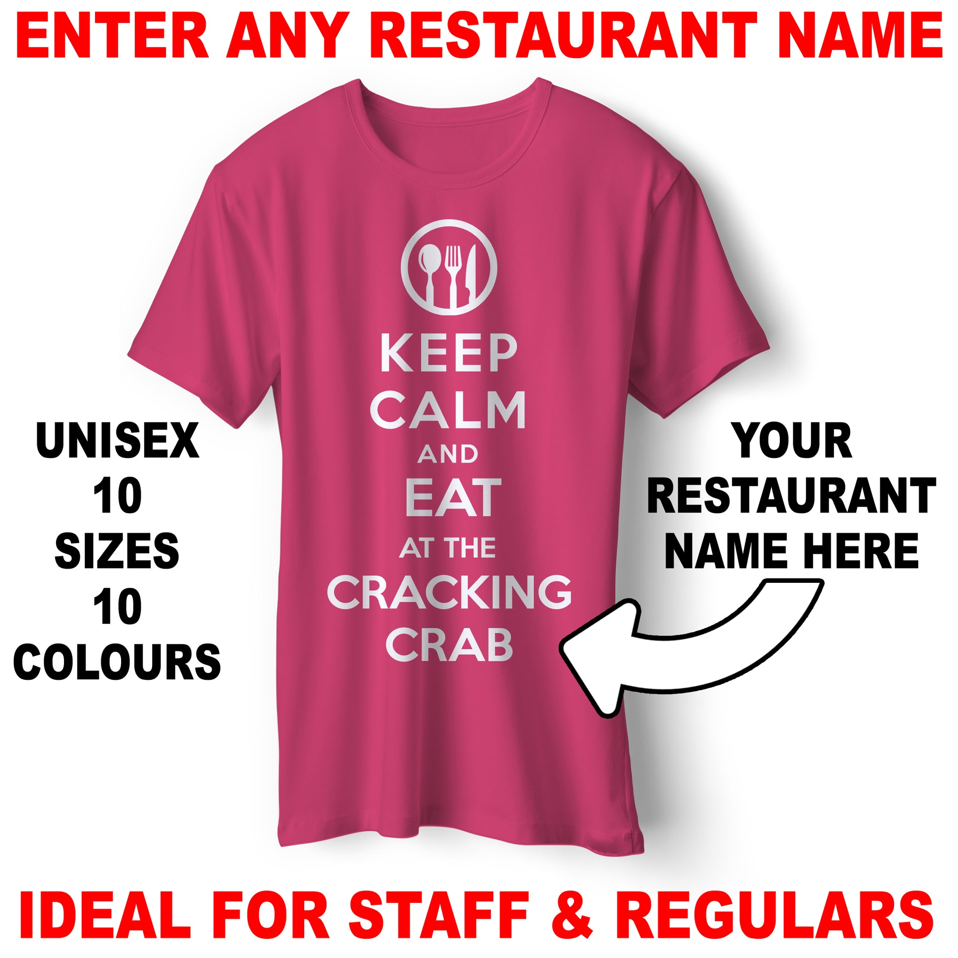 Personalised Keep Calm and Eat at Any Restaurant Unisex T-Shirt