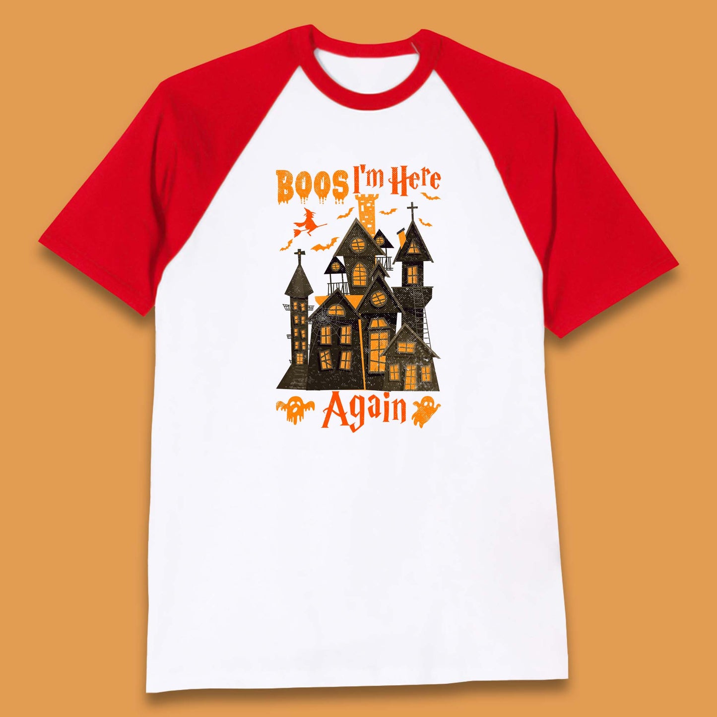 Boos I'm Here Again Halloween Haunted House Horror Scary Spooky Season Baseball T Shirt