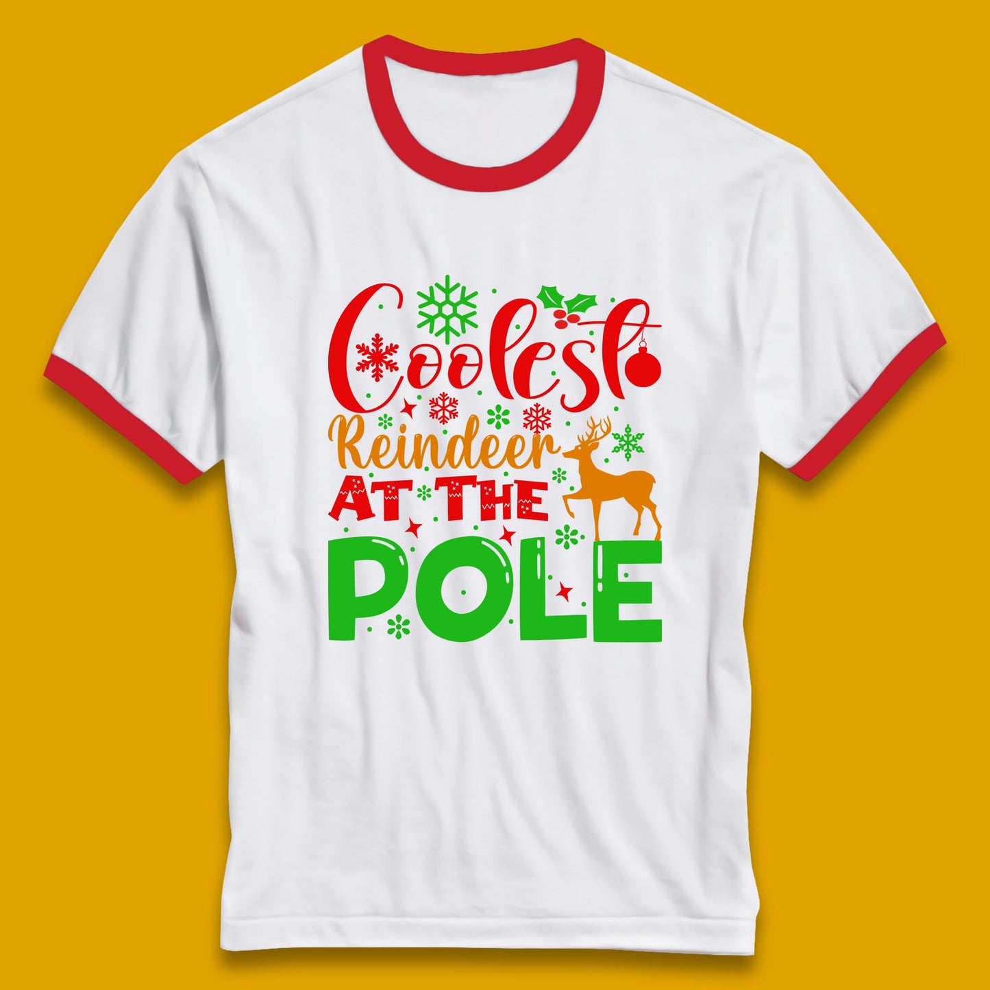 Coolest Reindeer At The Pole Merry Christmas Winter Holiday Xmas Quote Ringer T Shirt