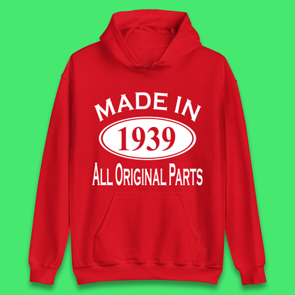 Made In 1939 All Original Parts Vintage Retro 84th Birthday Funny 84 Years Old Birthday Gift Unisex Hoodie