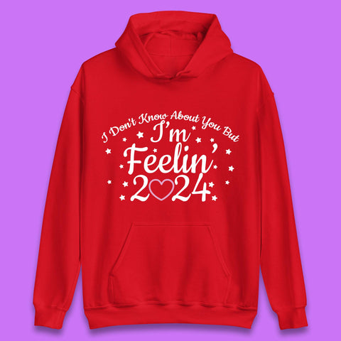 Feelin 2024 Unisex Hoodie