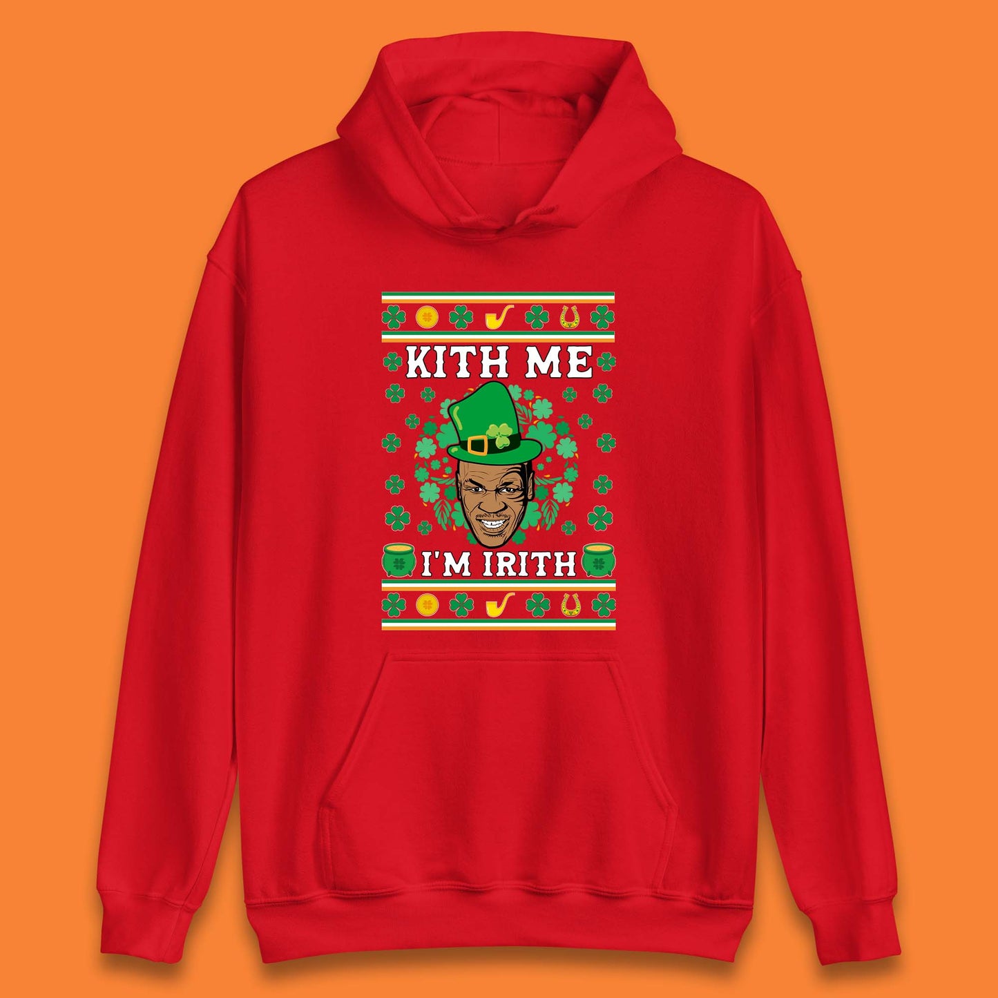 Kith Me I'm Irith Unisex Hoodie