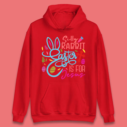 Silly Rabbit Easter Unisex Hoodie