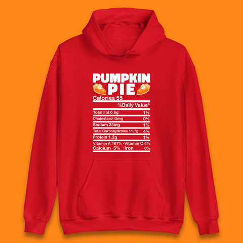 Pumpkin Pie Calories 55% Daily Value Thanksgiving Food Calories Funny Nutrition Facts Unisex Hoodie