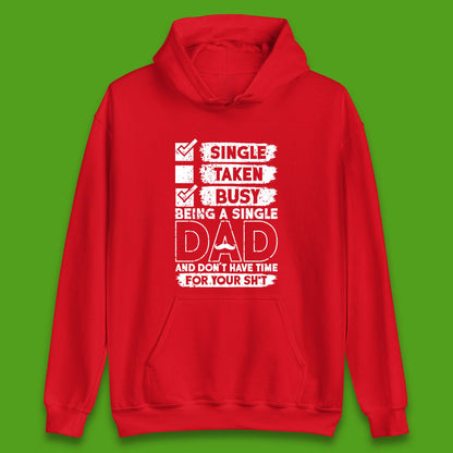 Being A Single Dad Unisex Hoodie