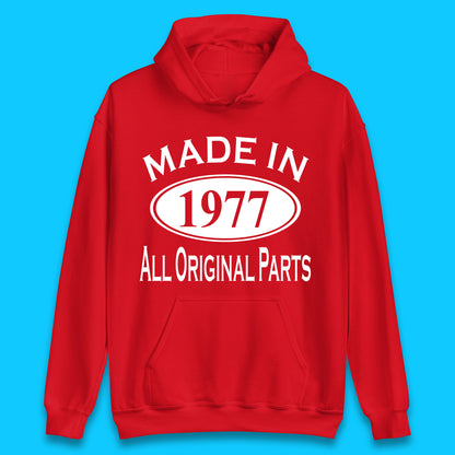 Made In 1977 All Original Parts Vintage Retro 46th Birthday Funny 46 Years Old Birthday Gift Unisex Hoodie