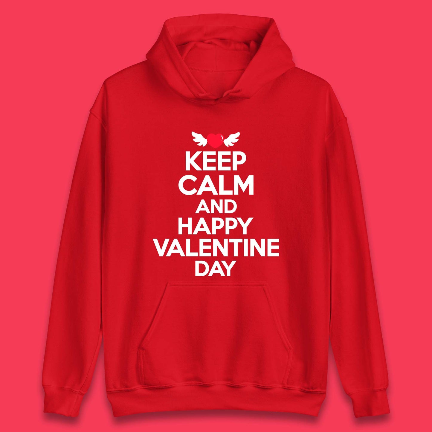 Keep Calm And Happy Valentine Day Unisex Hoodie