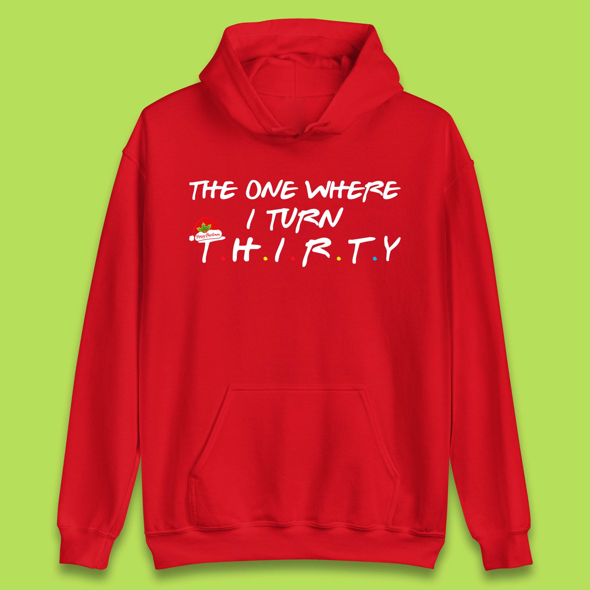 the one where i turn thirty hoodie