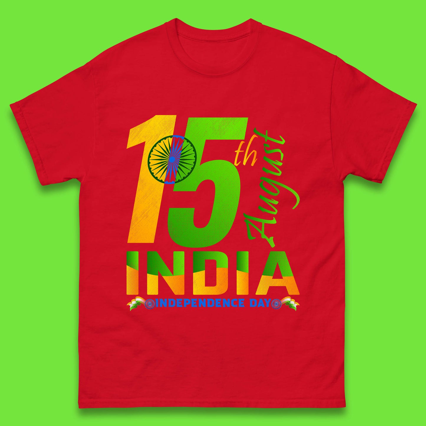 15th August India Independence Day Patriotic Indian Flag Indian Pride Mens Tee Top