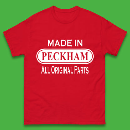 Made In Peckham All Original Parts Vintage Retro Birthday District In Southeast London, England Mens Tee Top