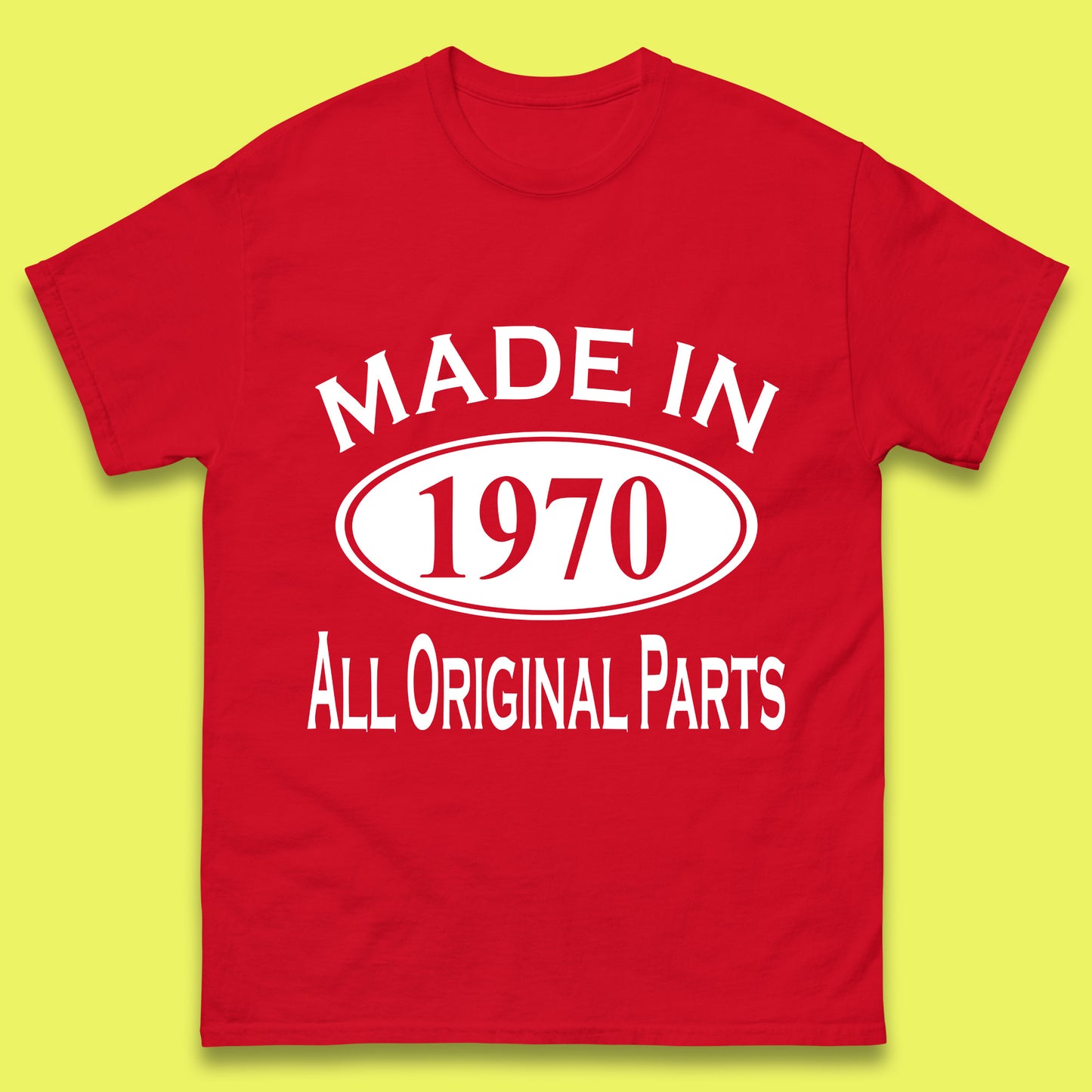 Made In 1970 All Original Parts Vintage Retro 53rd Birthday Funny 53 Years Old Birthday Gift Mens Tee Top