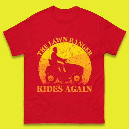 The Lawn Ranger Rides Again Funny Lawn Mowing Gardener Landscaper Dad Joke Landscaping Mens Tee Top