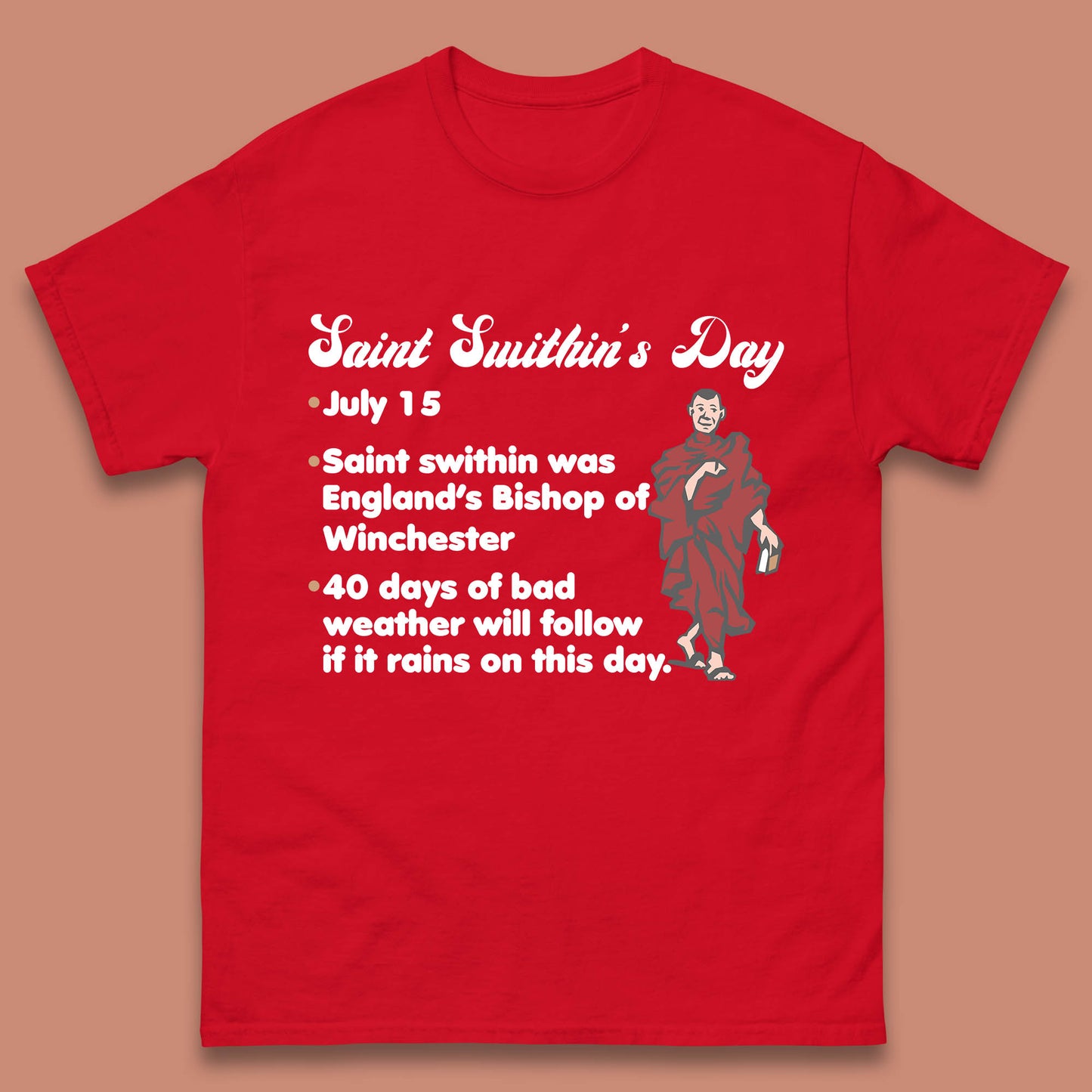 Saint Swithun's Day Swithun Weather Folklore Happy St. Swithin's Day Mens Tee Top