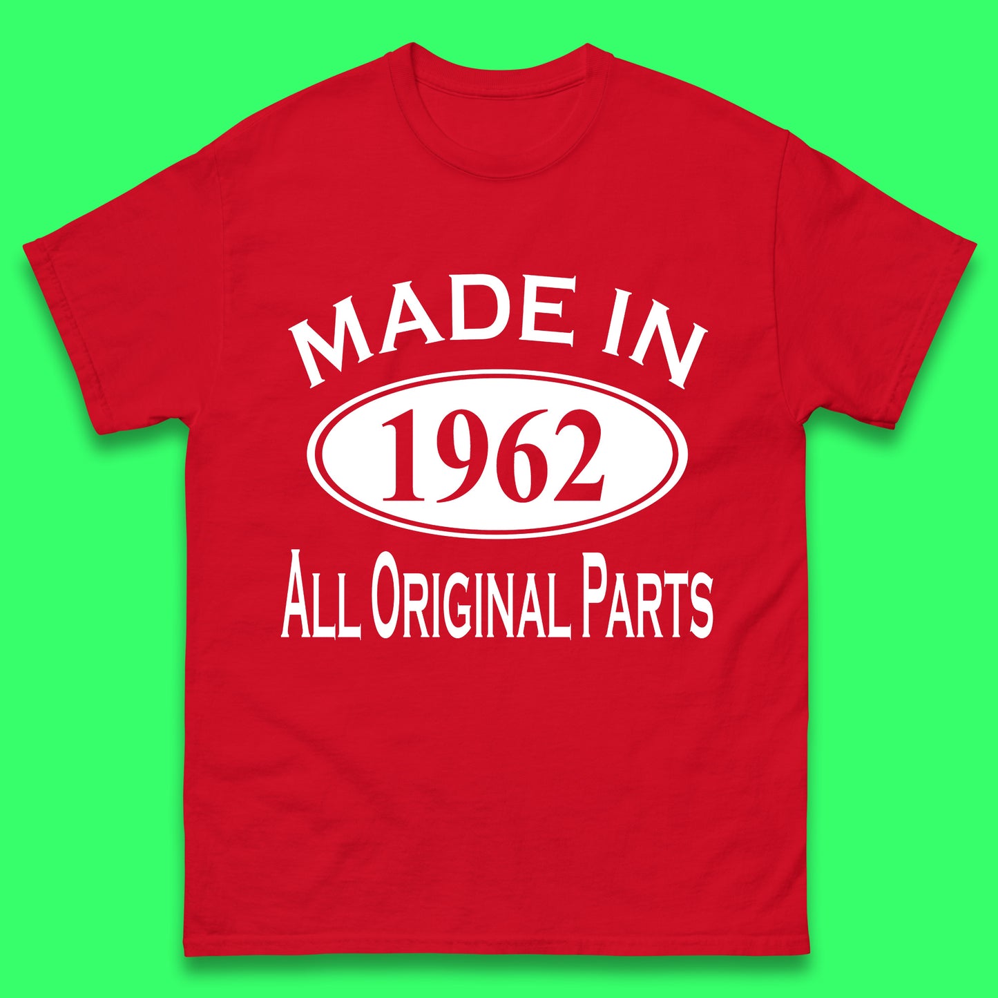 Made In 1962 All Original Parts Vintage Retro 61st Birthday Funny 61 Years Old Birthday Gift Mens Tee Top