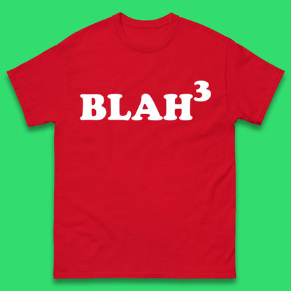 Blah 3 Mens T-Shirt