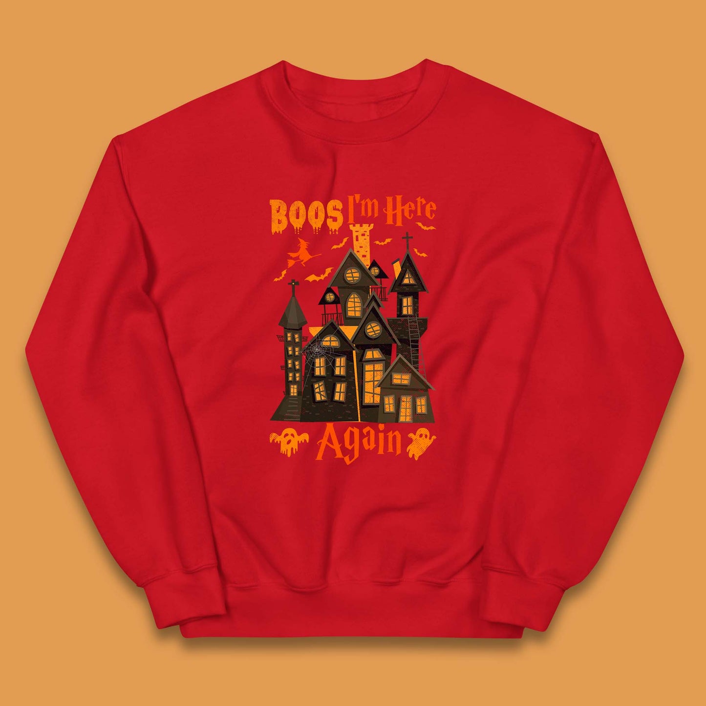 Boos I'm Here Again Halloween Haunted House Horror Scary Spooky Season Kids Jumper