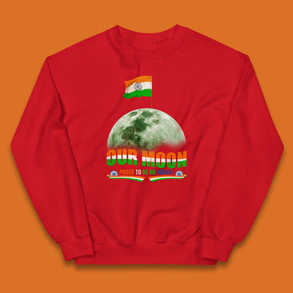 Our Moon Proud To Be An Indian Chandrayaan-3 Soft Landing To The Moon Kids Jumper