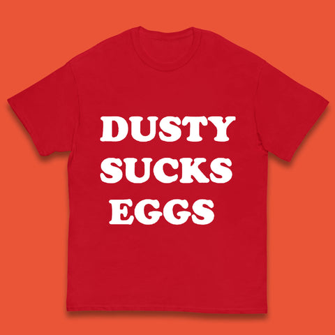 Dusty Sucks Eggs Dusty Rhodes Professional Wrestling Kids T Shirt