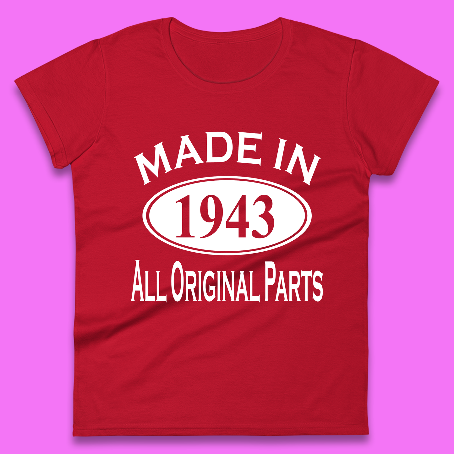 Made In 1943 All Original Parts Vintage Retro 80th Birthday Funny 80 Years Old Birthday Gift Womens Tee Top