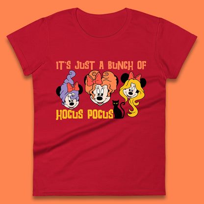 It's Just A Bunch Of Hocus Pocus Halloween Witches Minnie Mouse & Friends Disney Trip Womens Tee Top