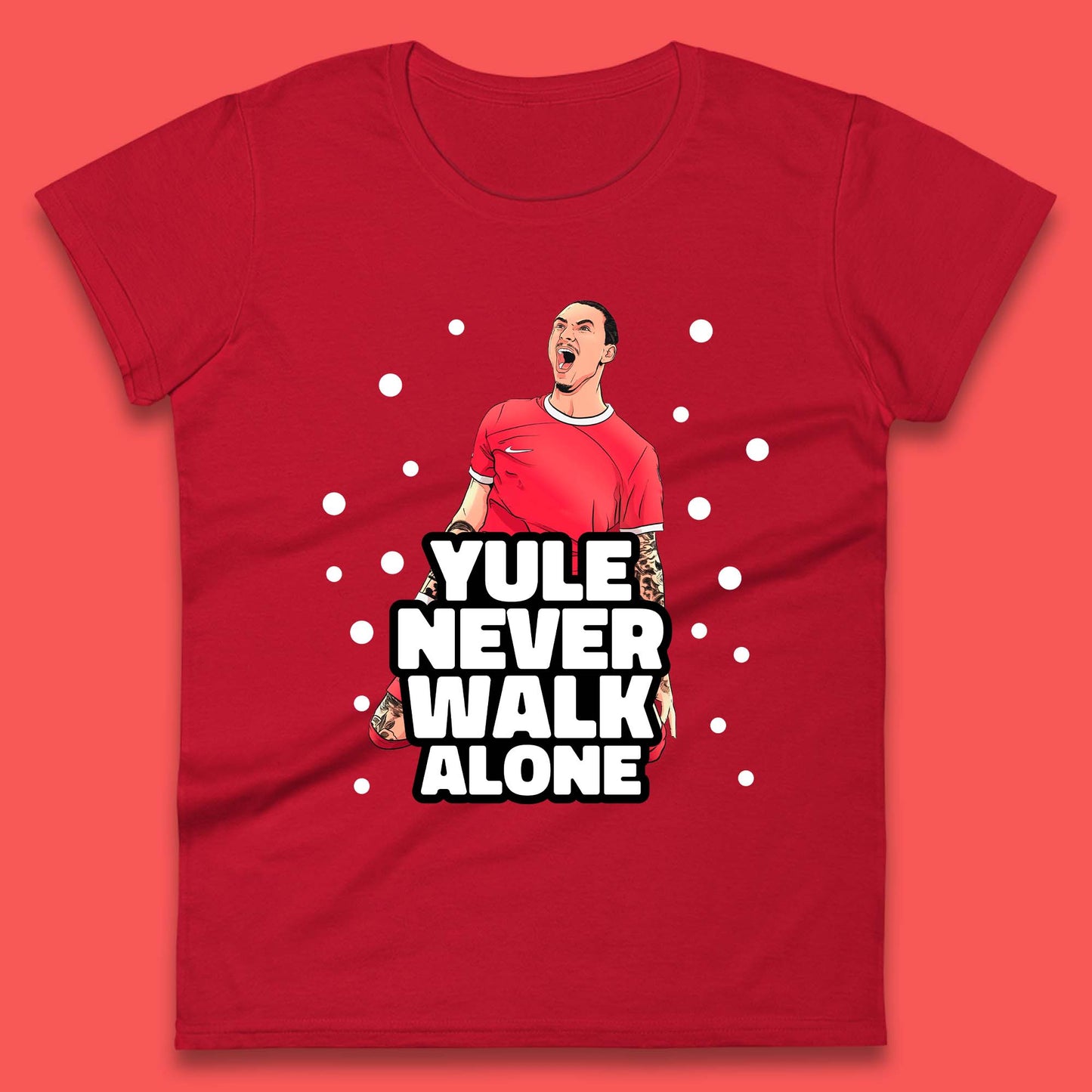 Yule Never Walk Alone Footballer Christmas Womens T-Shirt