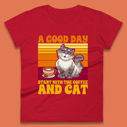 A Good Day Start With The Coffee And Cat Funny Coffee Cats Lovers Womens Tee Top