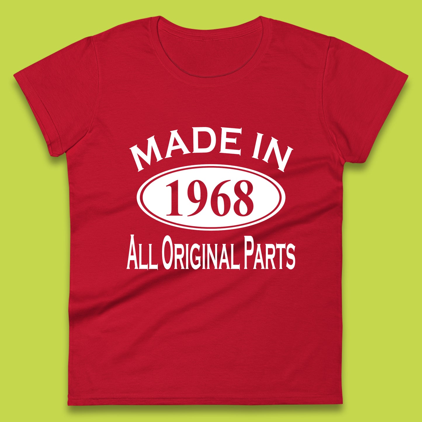 Made In 1968 All Original Parts Vintage Retro 55th Birthday Funny 55 Years Old Birthday Gift Womens Tee Top