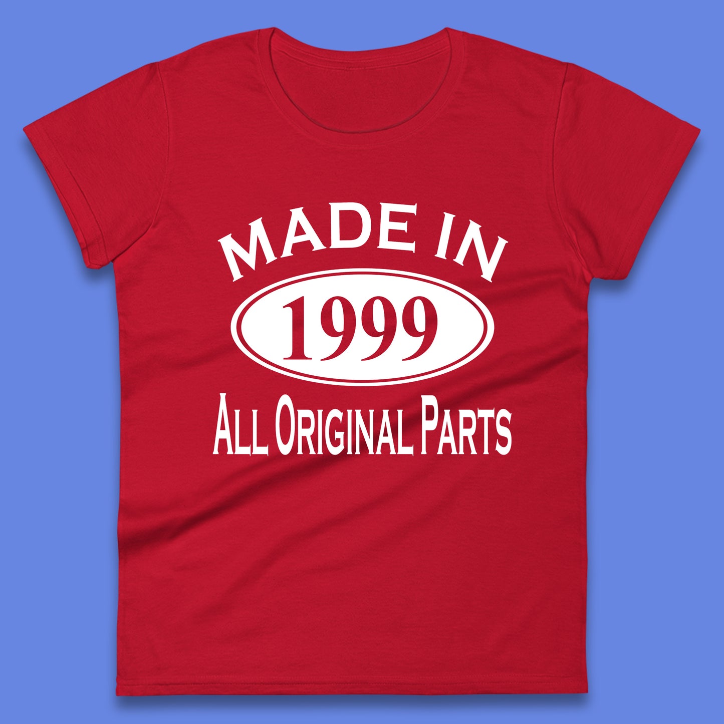 Made In 1999 All Original Parts Vintage Retro 24th Birthday Funny 24 Years Old Birthday Gift Womens Tee Top