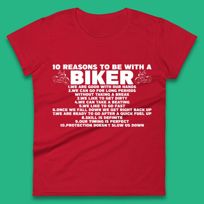 10 Reasons To Be With A Biker Women T Shirt