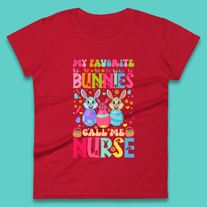 My Favorite Bunnies Call Me Nurse Womens T-Shirt