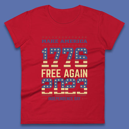 Make America Free Again 1776-2023 Independence Day Funny Free Speech Womens Tee Top