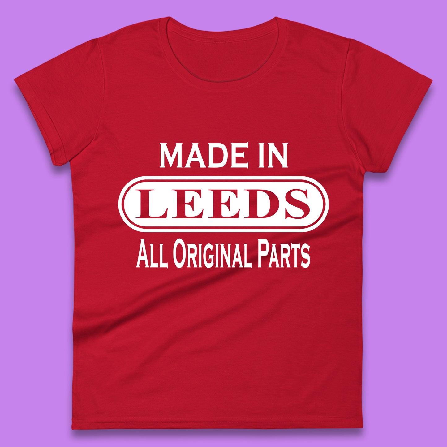 Made In Leeds All Original Parts Vintage Retro Birthday City In West Yorkshire, England Gift Womens Tee Top