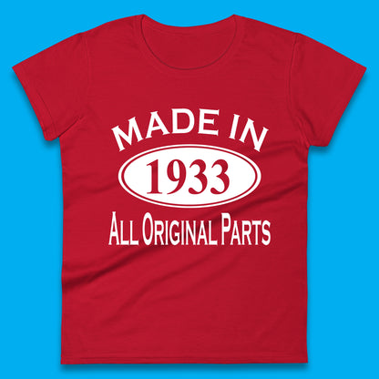 Made In 1933 All Original Parts Vintage Retro 90th Birthday Funny 90 Years Old Birthday Gift Womens Tee Top