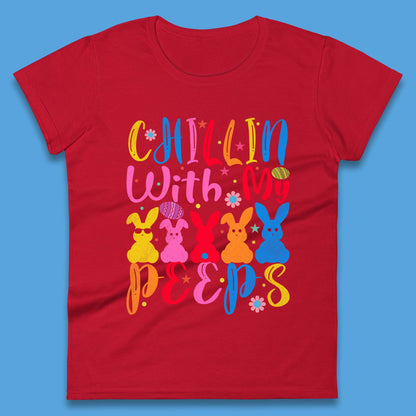 Chillin With My Peeps Womens T-Shirt