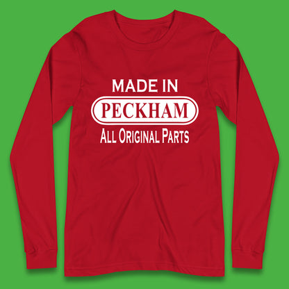 Made In Peckham All Original Parts Vintage Retro Birthday District In Southeast London, England Long Sleeve T Shirt