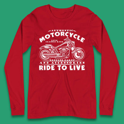 Motorcycle Ride To Live Long Sleeve T-Shirt