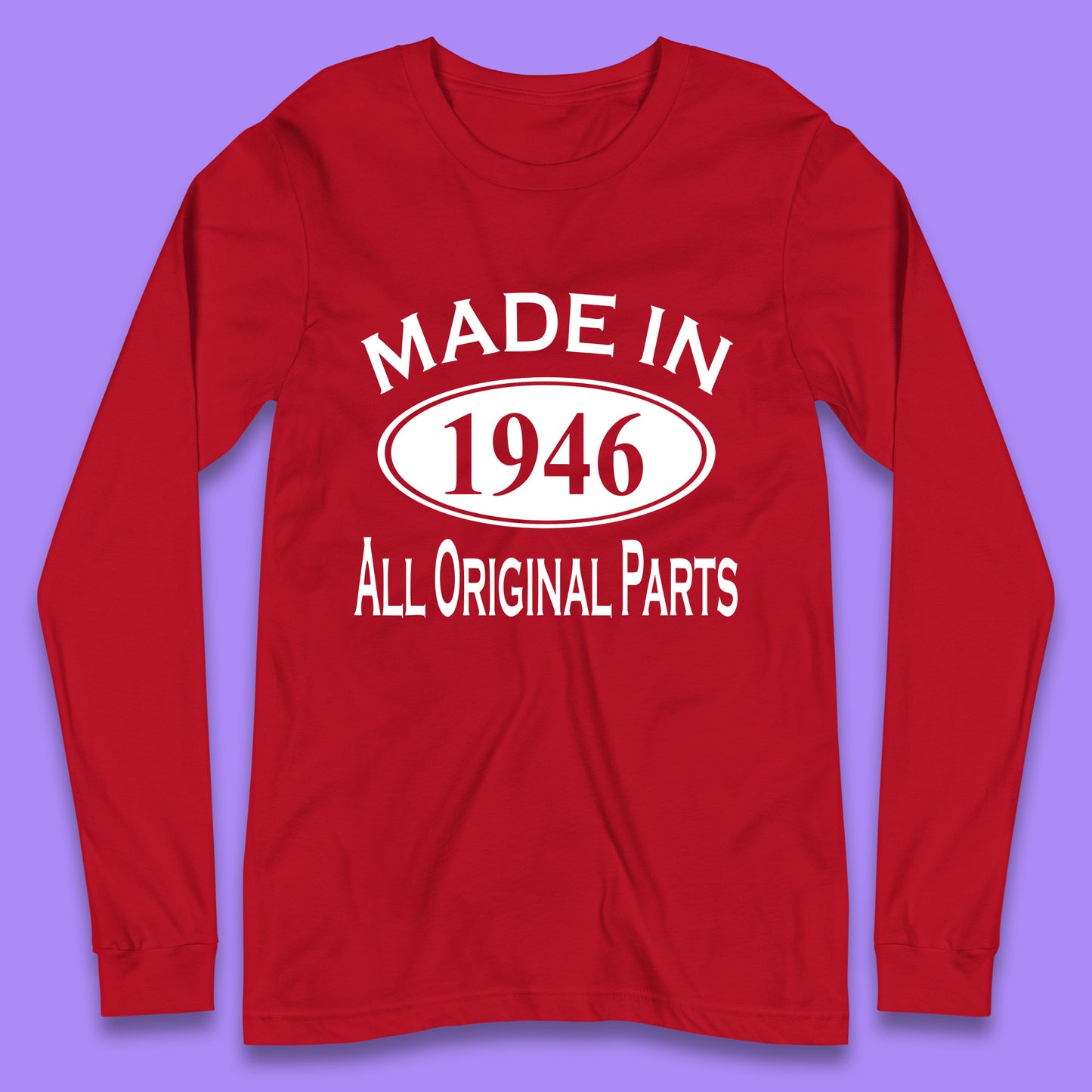 Made In 1946 All Original Parts Vintage Retro 77th Birthday Funny 77 Years Old Birthday Gift Long Sleeve T Shirt