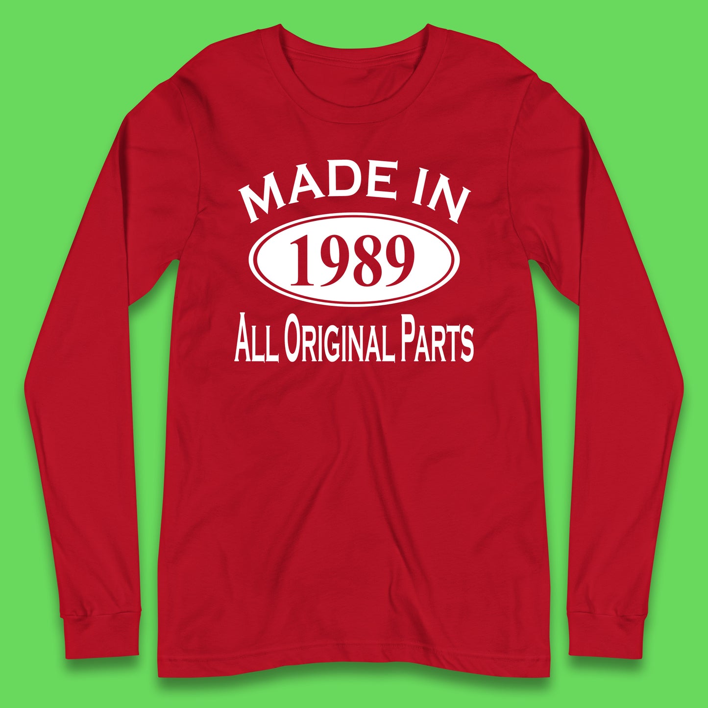 Made In 1989 All Original Parts Vintage Retro 34th Birthday Funny 34 Years Old Birthday Gift Long Sleeve T Shirt