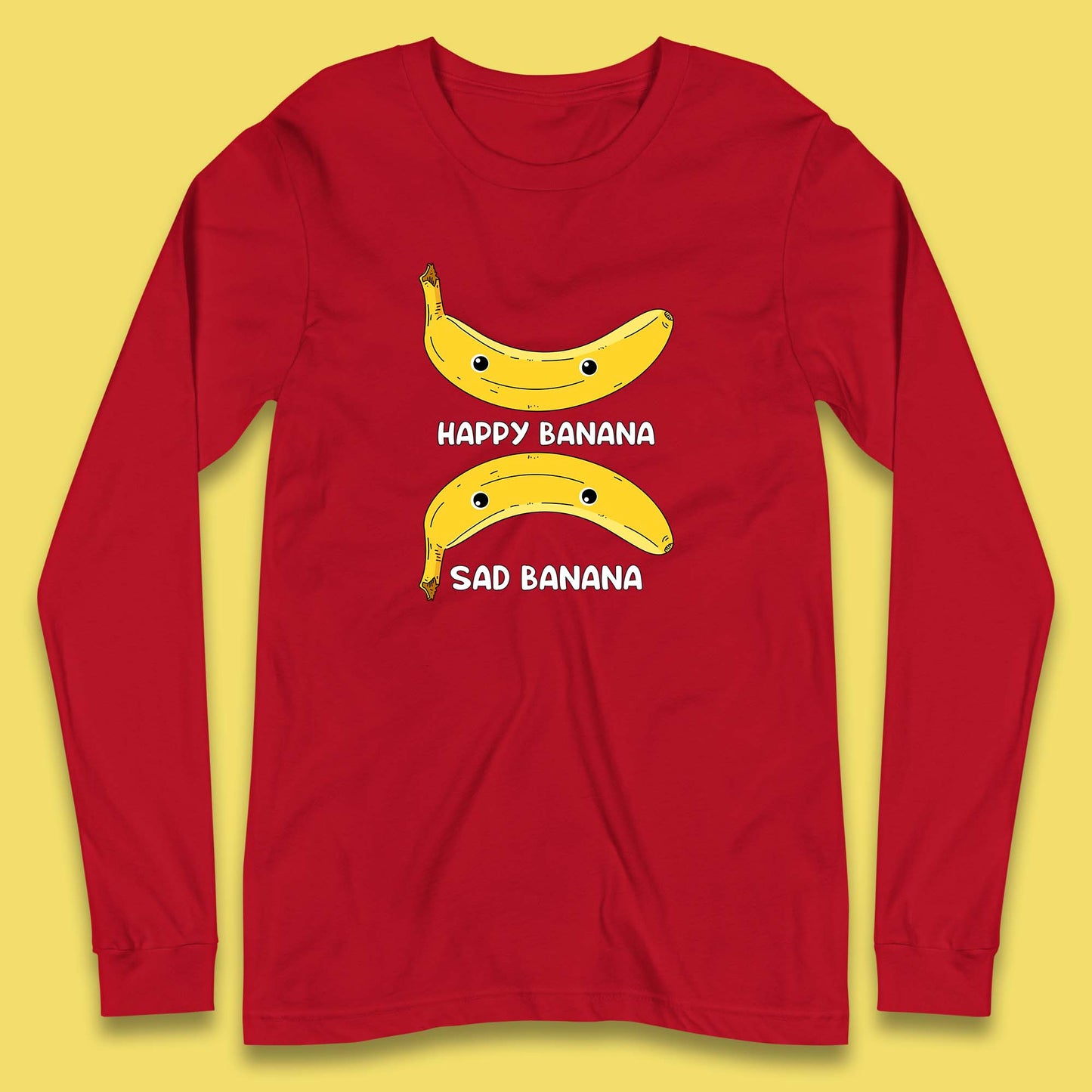 Happy Banana Sad Banana Funny Meme Pun Joke Smiling Face Long Sleeve T Shirt