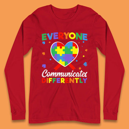 Everyone Communicates Differently Long Sleeve T-Shirt