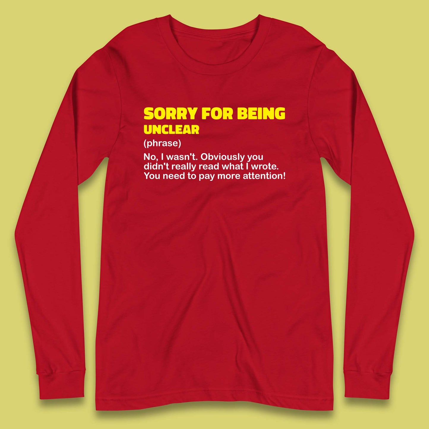 Sorry For Being Unclear Funny Office Email Phrases Joke Long Sleeve T Shirt