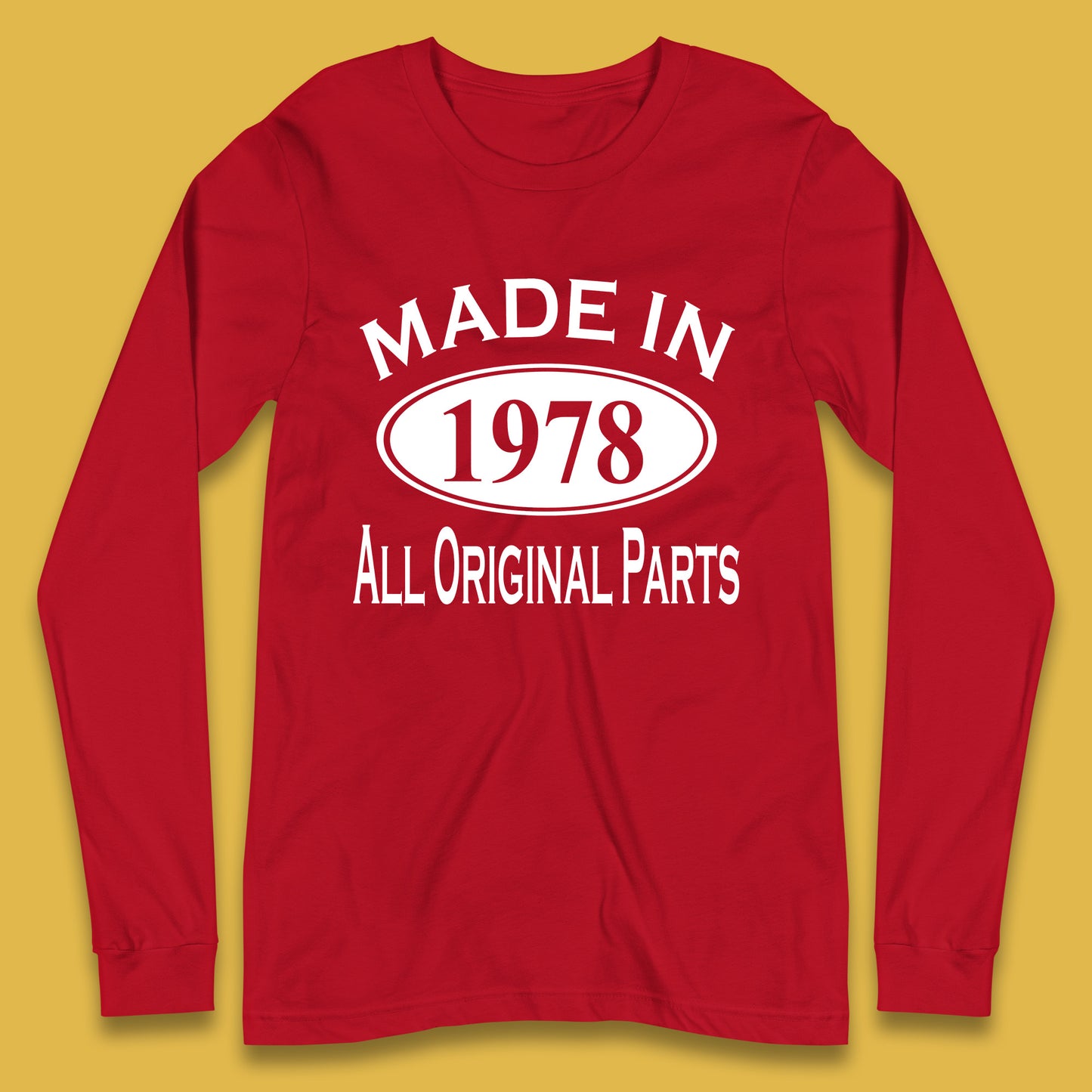 Made In 1978 All Original Parts Vintage Retro 45th Birthday Funny 45 Years Old Birthday Gift Long Sleeve T Shirt