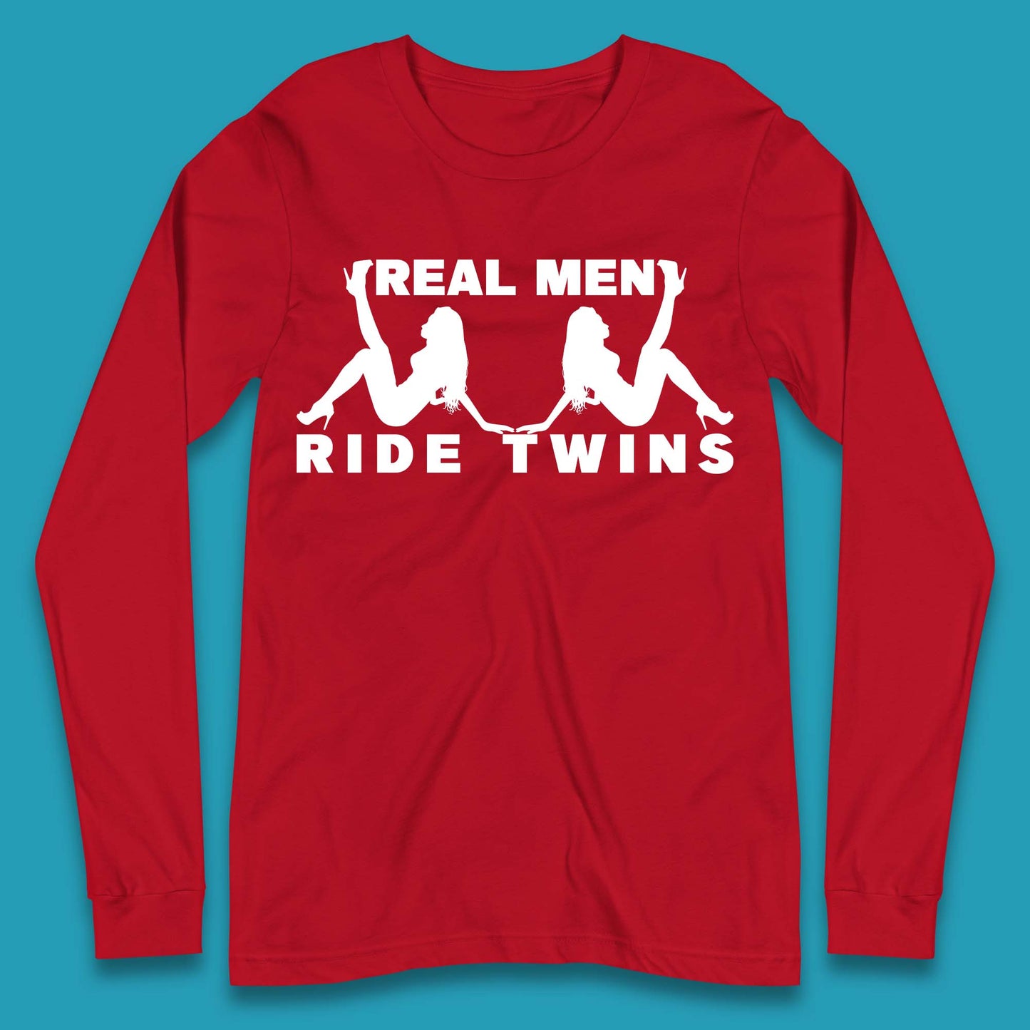 Real Men Ride Twins Long Sleeve T-Shirt