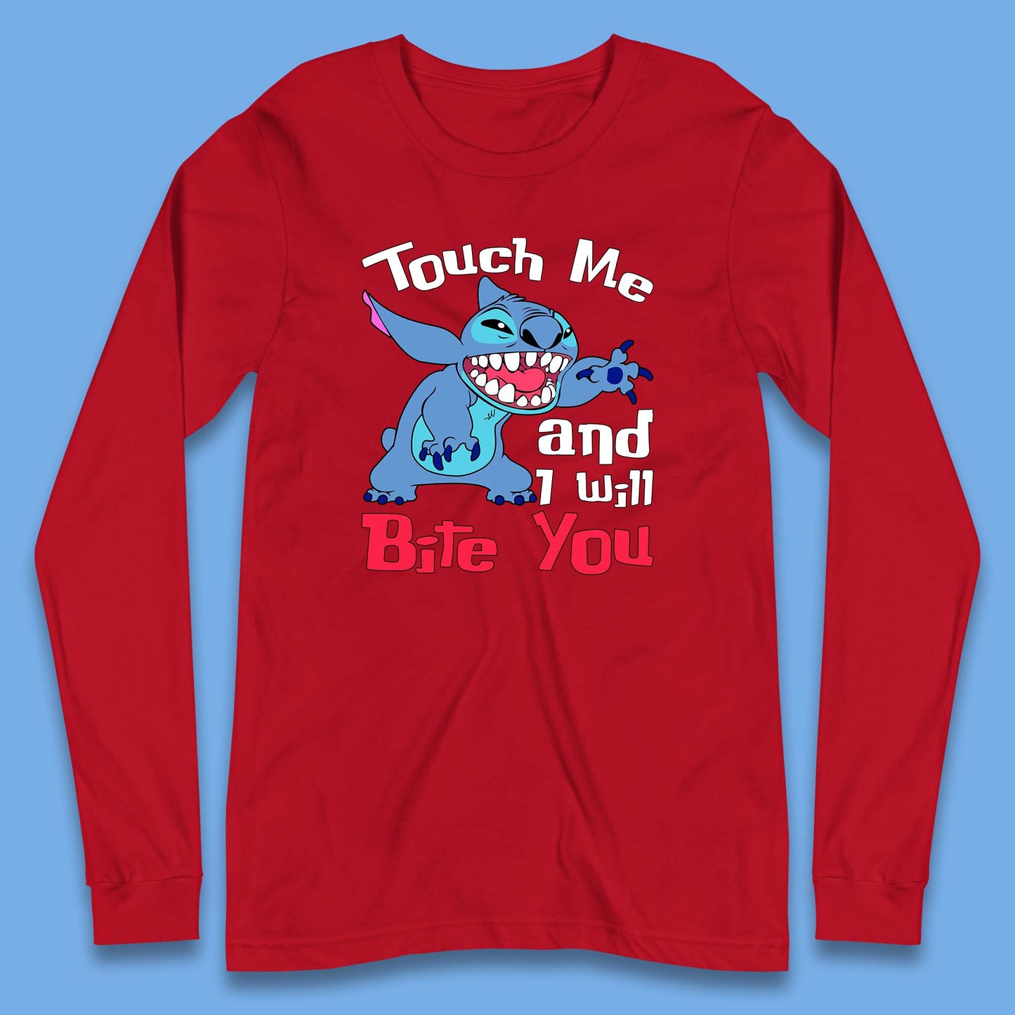 Disney Angry Stitch Cartoon Touch Me And I Will Bite You Lilo & Stitch Long Sleeve T Shirt