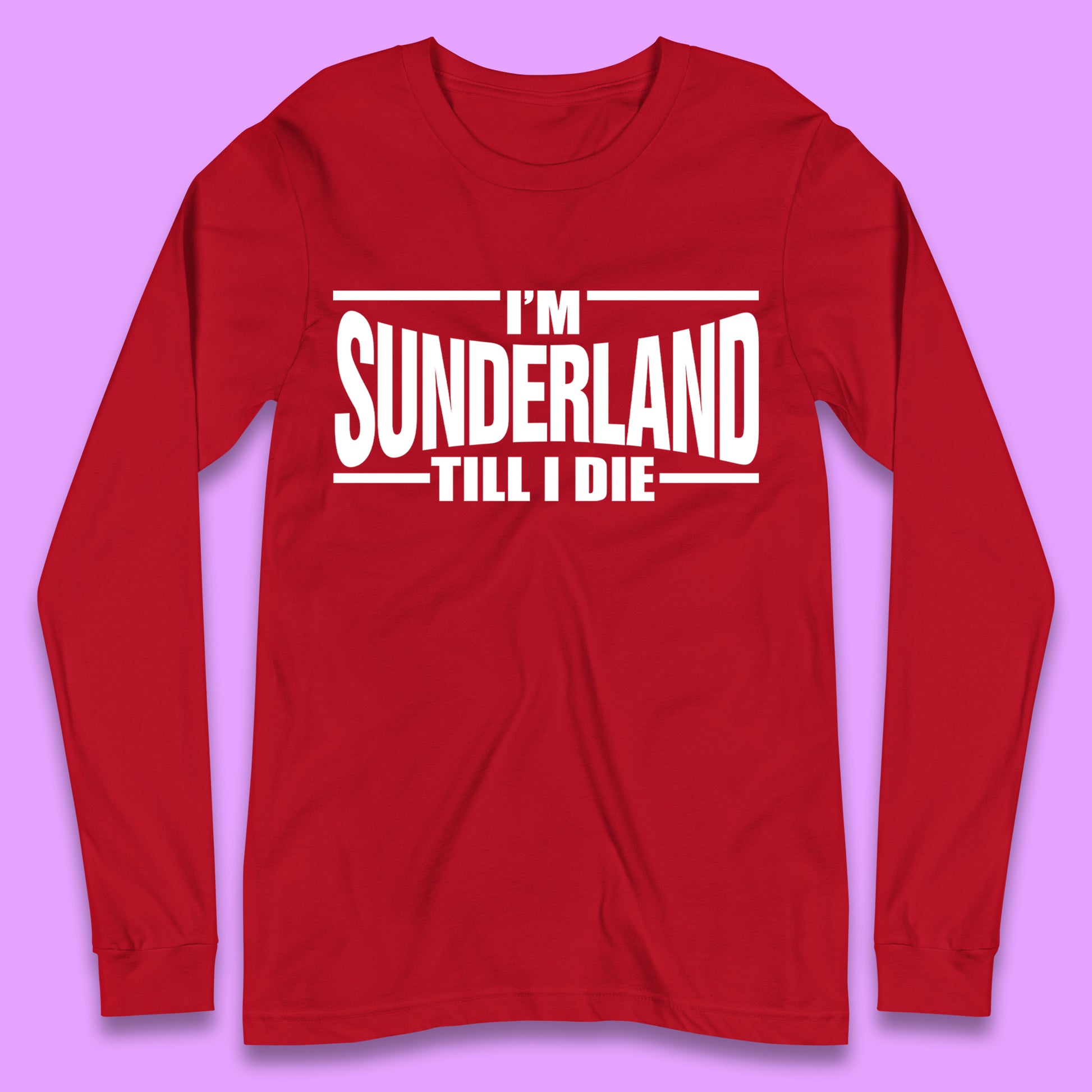 Sunderland Till I Die Long Sleeve T-Shirt