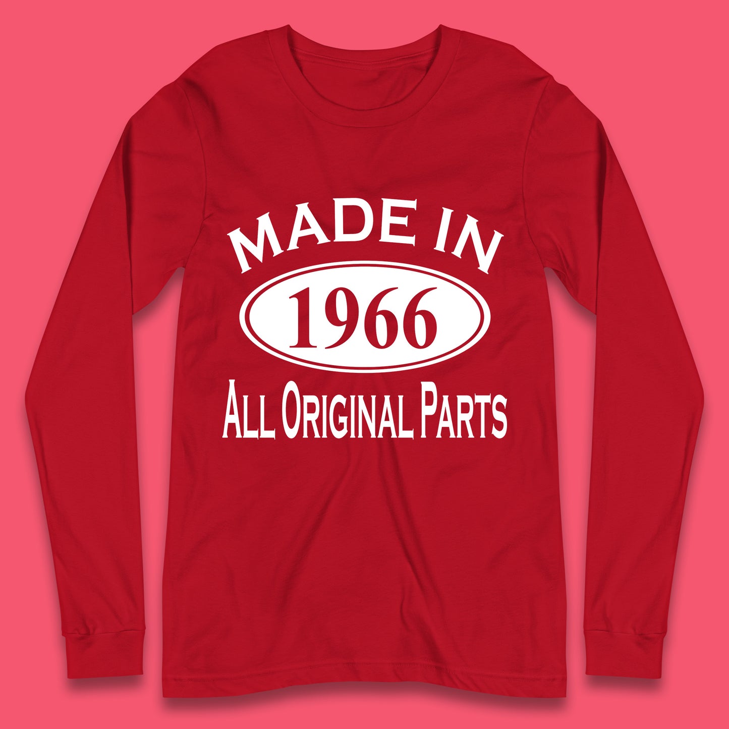 Made In 1966 All Original Parts Vintage Retro 57th Birthday Funny 57 Years Old Birthday Gift Long Sleeve T Shirt