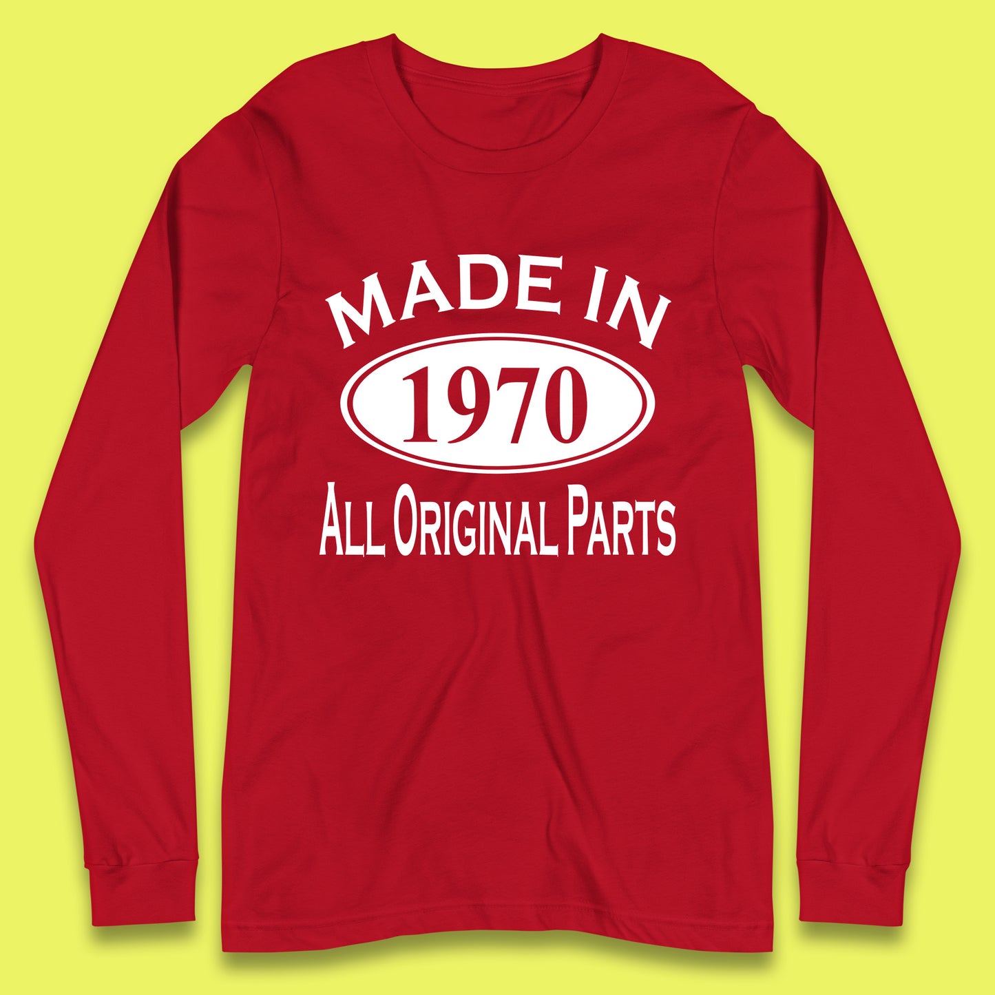 Made In 1970 All Original Parts Vintage Retro 53rd Birthday Funny 53 Years Old Birthday Gift Long Sleeve T Shirt