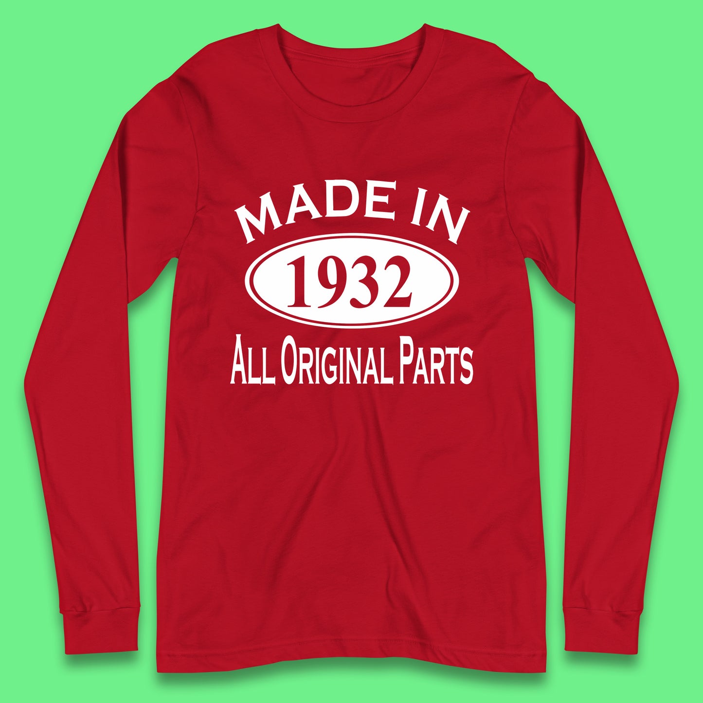 Made In 1932 All Original Parts Vintage Retro 91st Birthday Funny 91 Years Old Birthday Gift Long Sleeve T Shirt