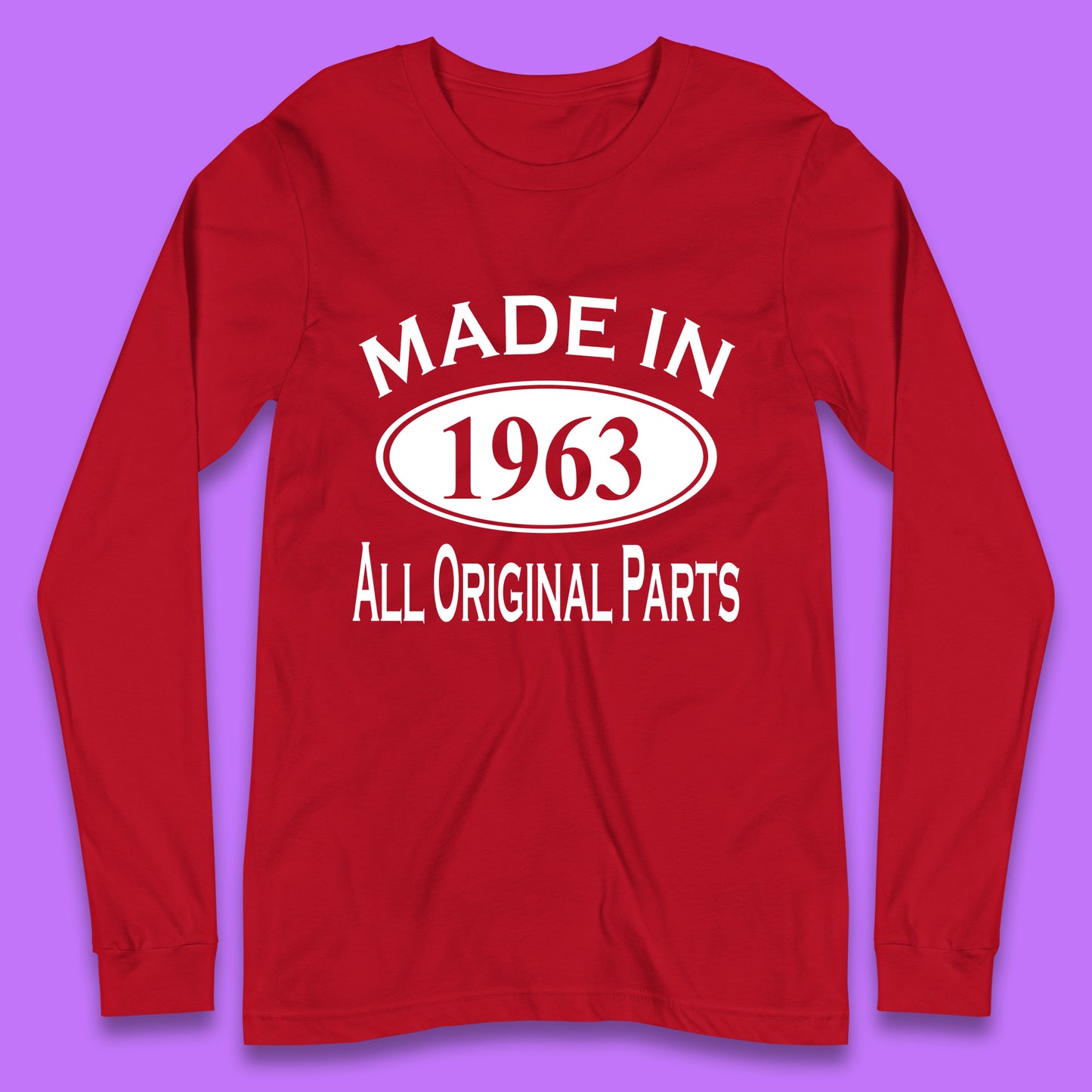 Made In 1963 All Original Parts Vintage Retro 60th Birthday Funny 60 Years Old Birthday Gift Long Sleeve T Shirt