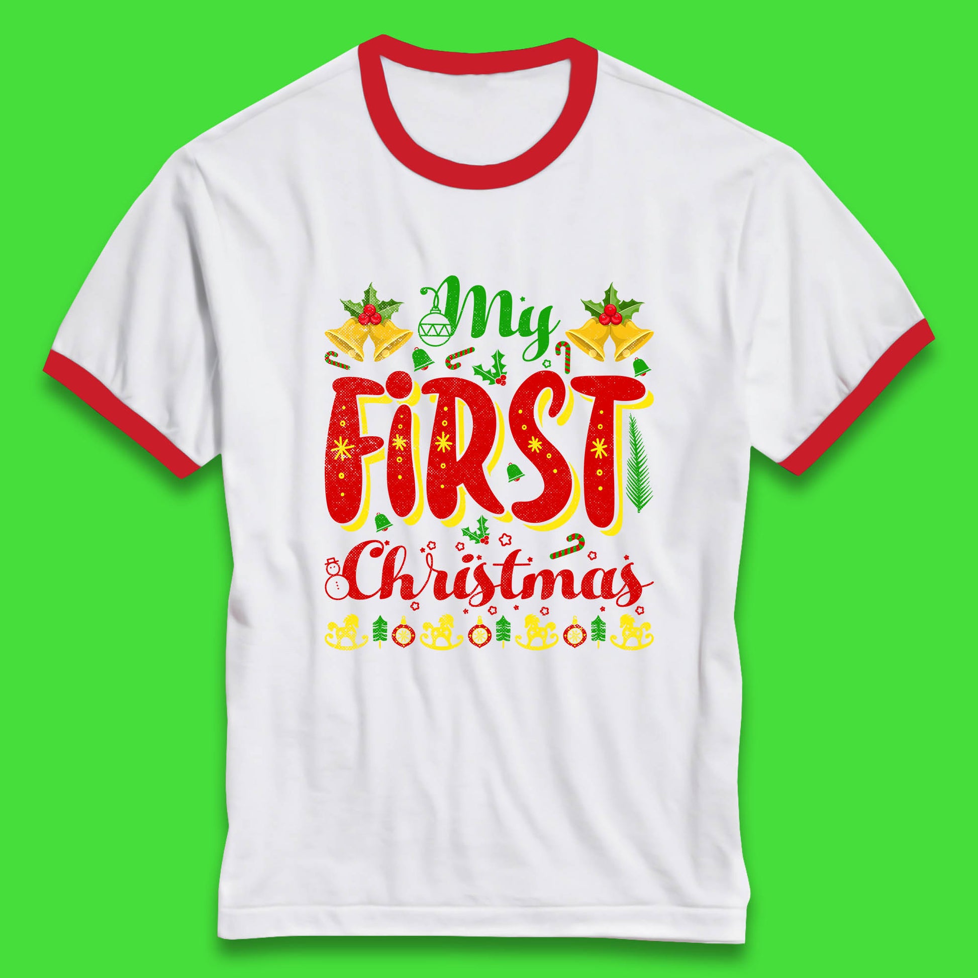 my first christmas ringer t shirt